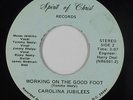 Funk Gospel 45 - Carolina Jubilees - Working On The Good Foot - Spirit of Christ