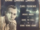 CARL PERKINS: Blue Suede Shoes EP 45 VG+ original press, excellent jacket OG Sun
