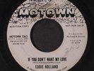 EDDIE HOLLAND: Candy To Me / If You Don't Want My Love 45 (sticker residue ol,