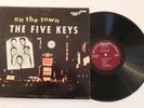 FIVE KEYS On The Town LP. Score SLP-4003. Deep Goove. Genuine  Not a Bootleg