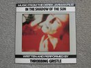 Throbbing Gristle-In The Shadow Of The Sun UK LP Illuminated JAMS35 NM-/VG