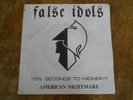 FALSE IDOLS TEN SECONDS TO MIDNIGHT ORIG 1981 NWOBHM SIGNED VINYL 45 IN PIC SLV