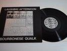BOURBONESE QUALK - LAUGHING AFTERNOON, LP ELECTRONIC EXPERIMENTAL 1993