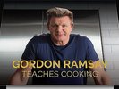 Gordon Ramsay - Teaches You To Cook Masterclass - Online Video Programme Coupon