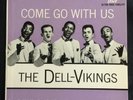 Dell-Vikings, Come Go With Us, Dot EP 1058, Great Doo-Wop