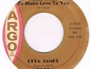 ETTA JAMES At last / I just want to make love to you Argo 5380 classic R'n'B 45