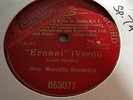 Mme MARCELLA SEMBRICH VERDI ERNANI - ERNANI INVOLAMI GRAMOPHONE MONARCH 053077