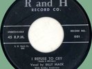 BILLY MACK I Refuse to Cry / In the Night 45rpm R and H 1958 R&B shouter
