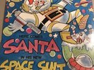 HERE COMES SANTA IN HIS NEW SPACE SUIT SEALED  BRUCE HAACK & TINY TIM