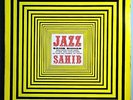 SAHIB SHIHAB,BILL EVANS+PAUL CHAMBERS JAZZ SAHIB RARE ORIG '57 SAVOY MONO LP RVG