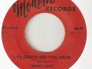 MARY LOVE Ive Got To Get You Back Hey Stoney Face MODERN  NORTHERN SOUL 45