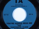 Garage Psych 45 THIRTEENTH FLOOR ELEVATORS You're Gonna Miss Me IA VG+ HEAR
