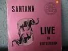 SANTANA LIVE IN ROTTERDAM (LIVE AHOY 1971) CLASSIC LIVE RECORDING LP
