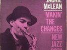 JACKIE MCLEAN-MAKIN' THE CHANGES LP NEW JAZZ 8231 DEEP GROOVE ORIGINAL RARE