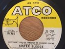 Sister Sledge Love Don’t you go through no changes on me Atco Northern Soul