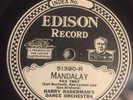 Edison 51390 Harry Raderman's Dance Orch.-Mandalay/It Had To Be You