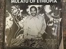 Mulatu Astatke Mulatu of Ethiopia ORIGINAL Worthy 1972 LP W-1020