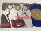 THE MARCELS all right, okay, you win 45 Sweden COLPIX CP 15037 blue vinyl