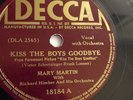 Mary Martin - 78rpm single 10-inch –Decca #18184 Kiss The Boys Goodbye