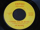 Just Brothers   Things Will Be Better / She Broke   Empire northern soul 45 HEAR
