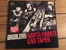 Broilers santa muerte live tapes