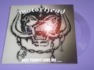 Motorhead Hell yeah love me 7 inch flexi limited to 10 copies