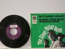 The Steve Miller Band - My dark Hour / Ancestors 7