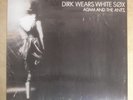 Adam And The Ants ?– Dirk Wears White Sox LP White Vinyl (D827E)