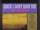 SKYLINERS: Since I Don't Have You LP (sm cover crease, faint cw) Vocal Groups