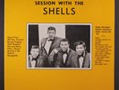 SHELLS: Acappella Session With The Shells LP (close to M-) Oldies