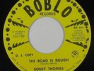 Deep Soul/Funk 45 - Bobby Thomas - The Road Is Rough - Boblo - VG+ mp3