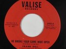 Northern Soul 45 - Frank Dell - He Broke Your Game Wide Open - Valise - VG+ mp3