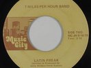 70s Soul Funk 45 - 7 Miles Per Hour Band - Latin Freak - Music City - mp3