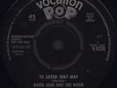 DAVID JOHN AND THE MOOD: To Catch That Man (´64 / v. rare orig. U.K. DEMO 7