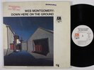 WES MONTGOMERY Down Here On The Ground A&M/CTI LP VG+ wlp mono gatefold