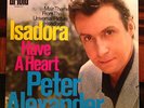7'Peter Alexander   Isadora(MAURICE JARRE OST)/Have a heart   in ENGLISCH