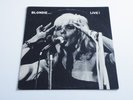 BLONDIE LIVE AT THE STARWOOD L.A. APRIL 25TH 1978 US BUMSTEAD RECORDS BOOTLEG
