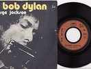 BOB DYLAN - GEORGE JACKSON  1971 french only 7