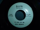 RICK BOUNTY it will be me / mama in the kitchen 45 BOW 1962 ROCKABILLY