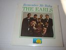 THE EARLS - OLD TOWN LP #104 - MONO- REMEMBER ME BABY - SEALED