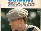 45T JOHNNY HALLYDAY - JOHNNY LUI DIT ADIEU -  BON ETAT - 437.007 BE