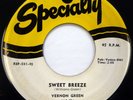VERNON GREEN 45 Sweet Breeze/The Old Willow Tree SPECIALTY doo wop VG+ d1206