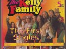 The Kelly Family  ?– The First Singles ( NEU & OVP )