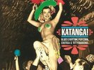 VARIOUS - Katanga  Blues & Rhythm Popcorn Exotica & Tittyshakers  (reissue)