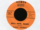 PAUL VANCE Hey Now Mary on Kenco Teen R&B Rocker 45 Hear