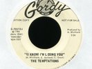 THE TEMPTATIONS I Know I'm Losing You on Gordy Promo Northern Soul 45
