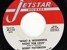 Bobby Patterson, What A Wonderful Night For Love, Jetstar Records JS-114