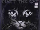 MATTHEW LARKIN CASSELL: Matt The Cat LP Sealed (sl corner wear, partially torn