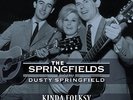 `Springfields Ft. Dusty Springfield - Kinda Folksy [LP (US IMPORT)  VINYL LP NEW