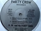 D.W AND THE PARTY CREW - Freaky Lover- 12” RANDOM RAP/INDIE/ELECTRO/HIP HOP rare